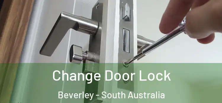 Change Door Lock Beverley - South Australia