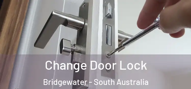 Change Door Lock Bridgewater - South Australia
