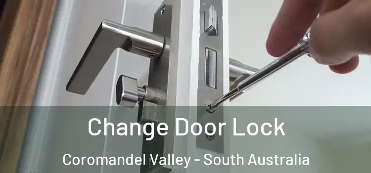 Change Door Lock Coromandel Valley - South Australia