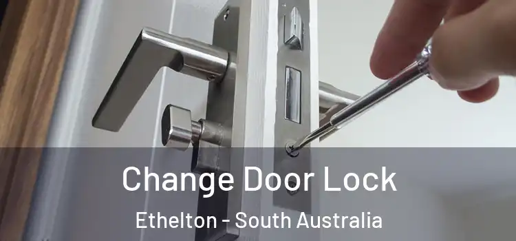 Change Door Lock Ethelton - South Australia