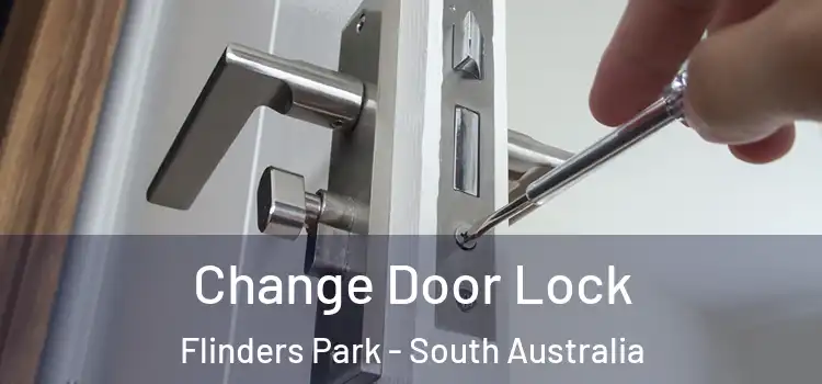 Change Door Lock Flinders Park - South Australia