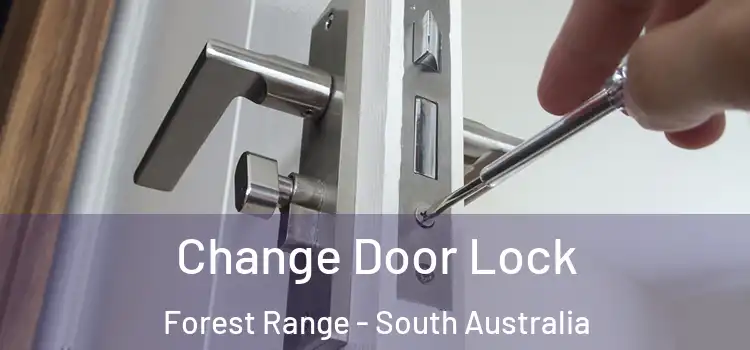 Change Door Lock Forest Range - South Australia