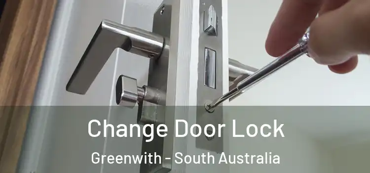 Change Door Lock Greenwith - South Australia