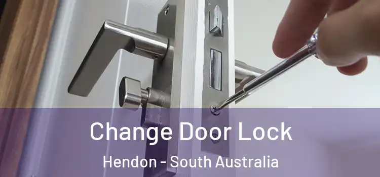Change Door Lock Hendon - South Australia