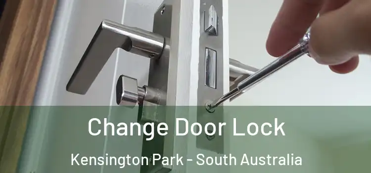 Change Door Lock Kensington Park - South Australia