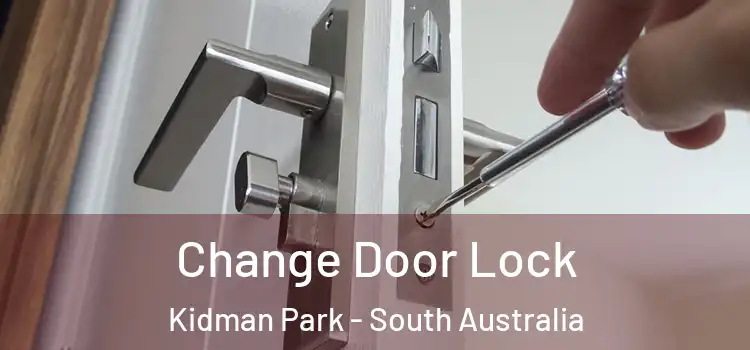 Change Door Lock Kidman Park - South Australia