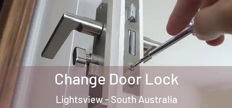 Change Door Lock Lightsview - South Australia