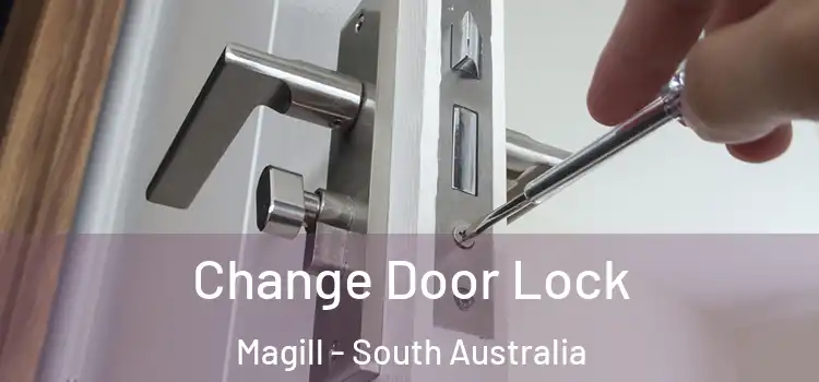 Change Door Lock Magill - South Australia