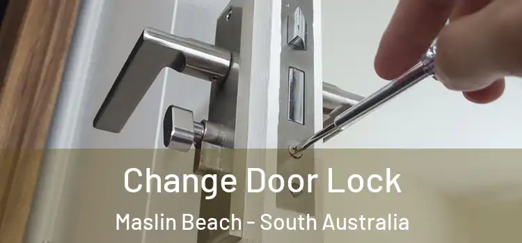 Change Door Lock Maslin Beach - South Australia