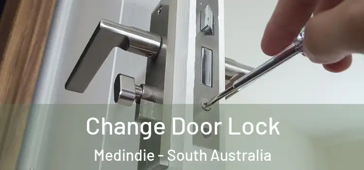 Change Door Lock Medindie - South Australia