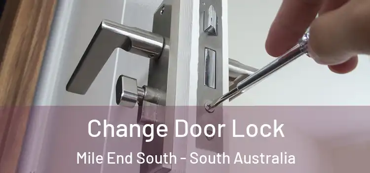 Change Door Lock Mile End South - South Australia