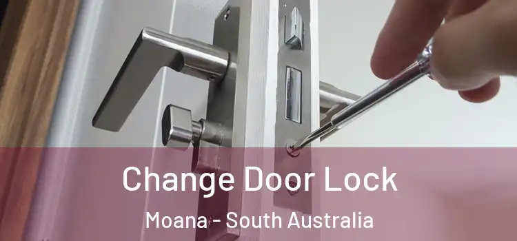 Change Door Lock Moana - South Australia