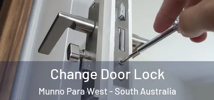 Change Door Lock Munno Para West - South Australia