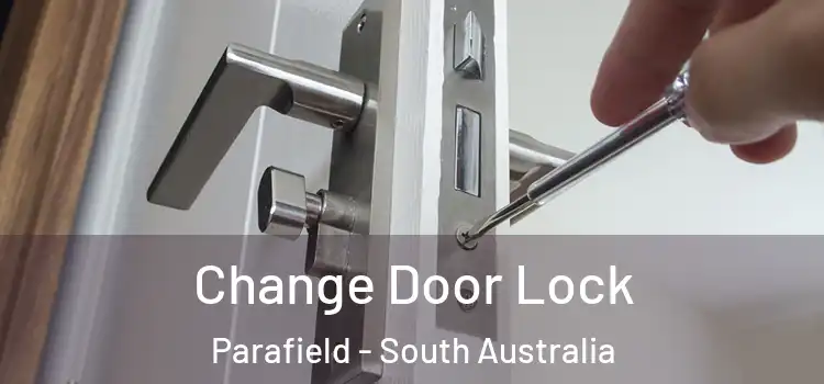 Change Door Lock Parafield - South Australia