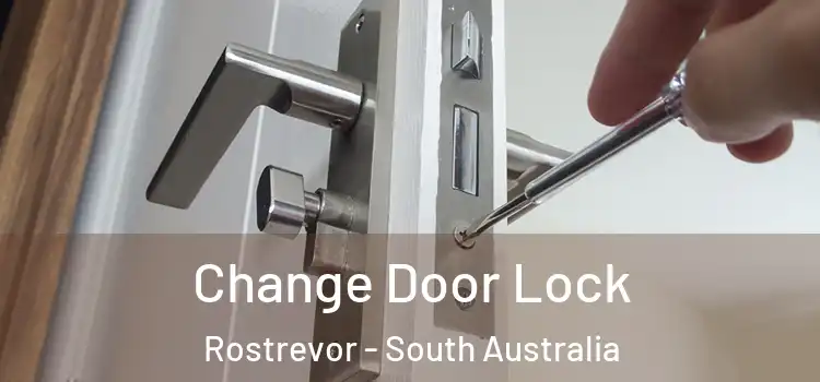 Change Door Lock Rostrevor - South Australia
