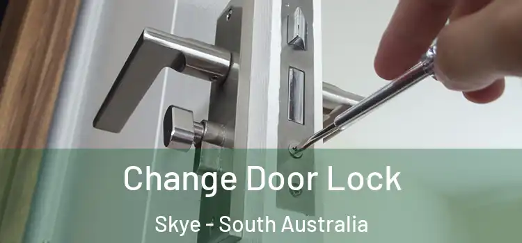 Change Door Lock Skye - South Australia