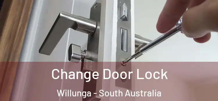 Change Door Lock Willunga - South Australia