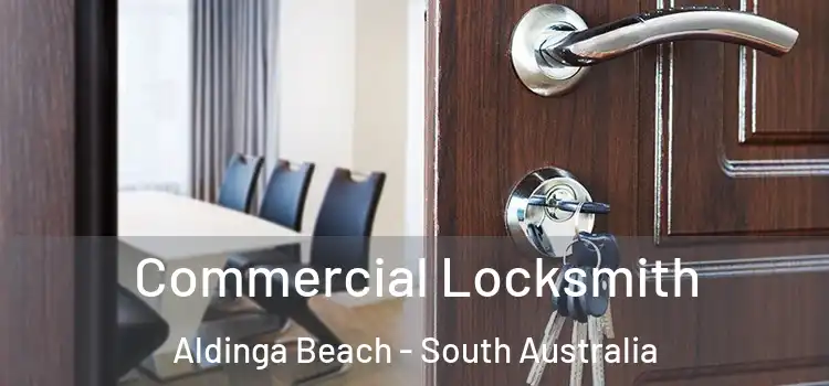 Commercial Locksmith Aldinga Beach - South Australia