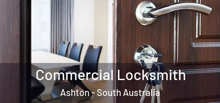 Commercial Locksmith Ashton - South Australia