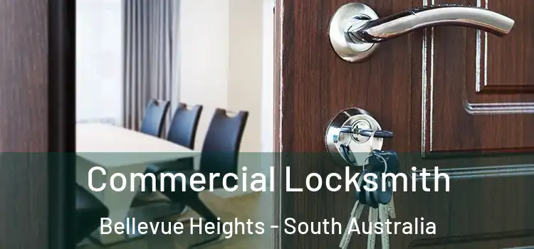 Commercial Locksmith Bellevue Heights - South Australia