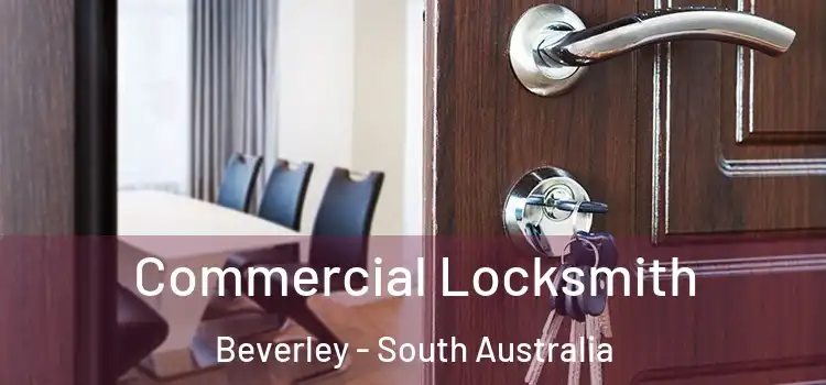 Commercial Locksmith Beverley - South Australia