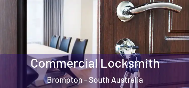 Commercial Locksmith Brompton - South Australia
