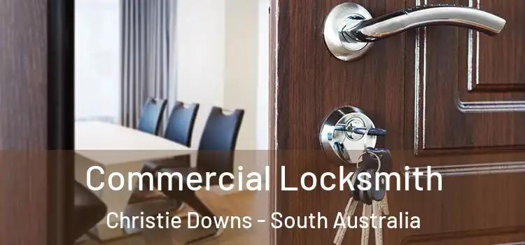 Commercial Locksmith Christie Downs - South Australia
