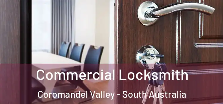Commercial Locksmith Coromandel Valley - South Australia