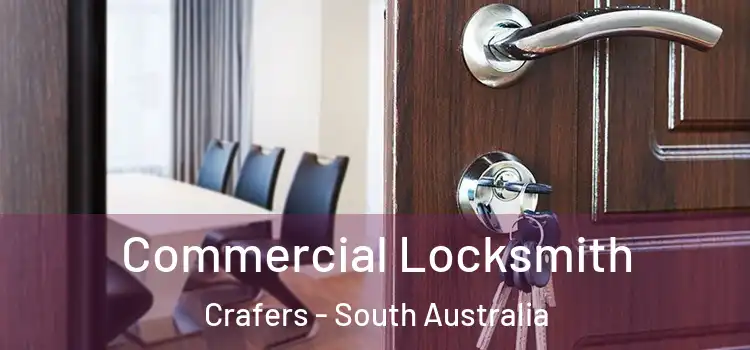 Commercial Locksmith Crafers - South Australia