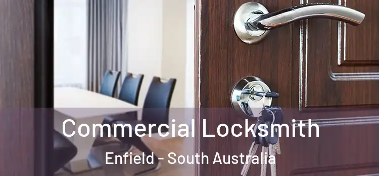 Commercial Locksmith Enfield - South Australia