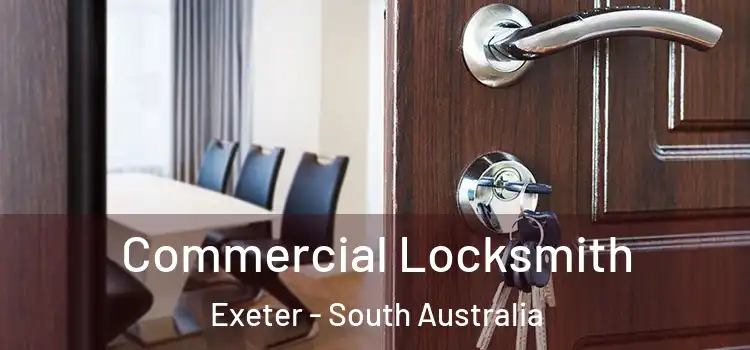 Commercial Locksmith Exeter - South Australia