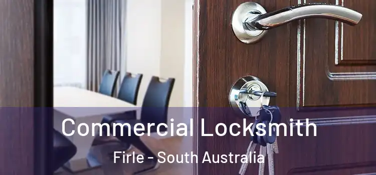 Commercial Locksmith Firle - South Australia