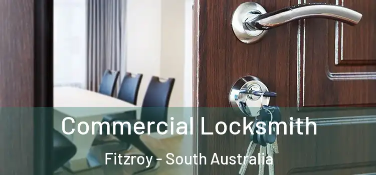 Commercial Locksmith Fitzroy - South Australia
