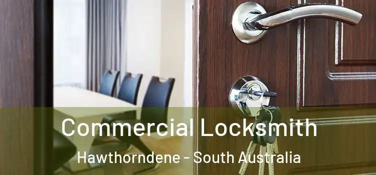 Commercial Locksmith Hawthorndene - South Australia