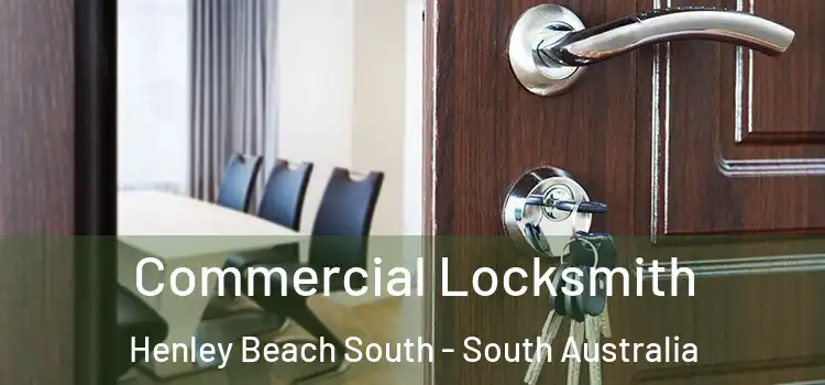Commercial Locksmith Henley Beach South - South Australia