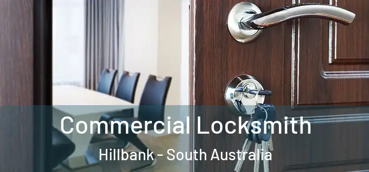 Commercial Locksmith Hillbank - South Australia