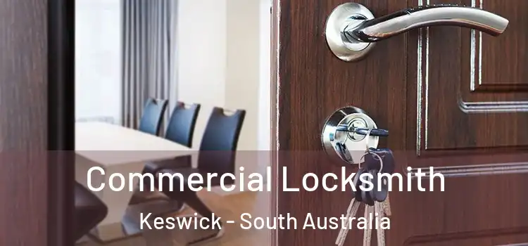 Commercial Locksmith Keswick - South Australia