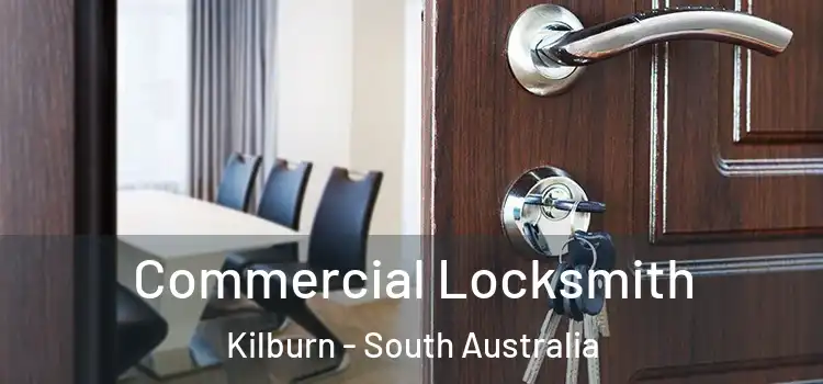 Commercial Locksmith Kilburn - South Australia