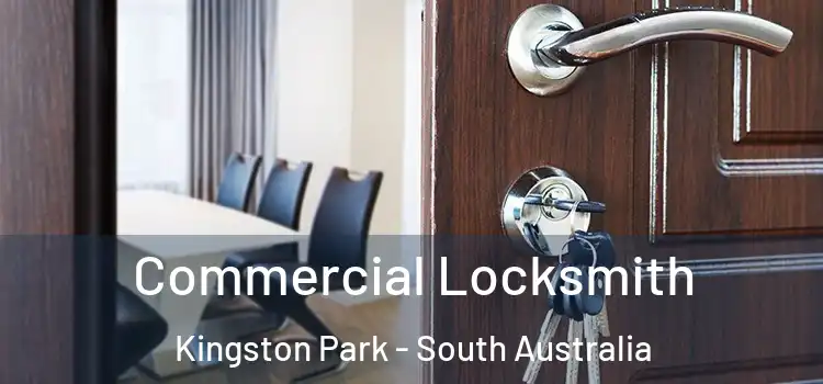 Commercial Locksmith Kingston Park - South Australia