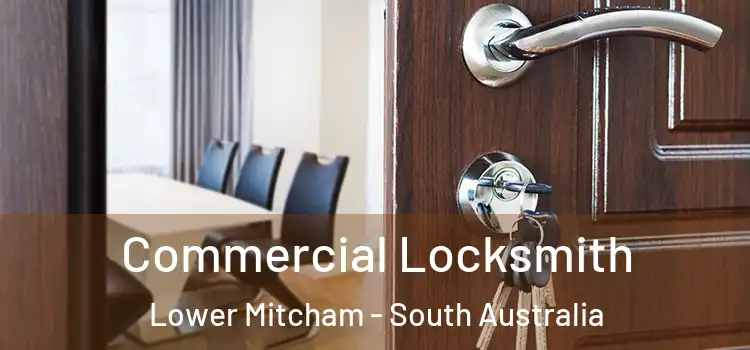 Commercial Locksmith Lower Mitcham - South Australia