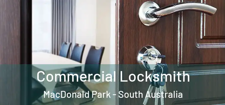 Commercial Locksmith MacDonald Park - South Australia