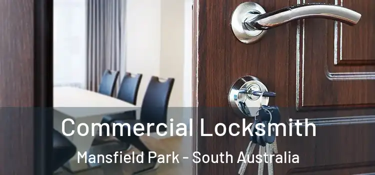 Commercial Locksmith Mansfield Park - South Australia
