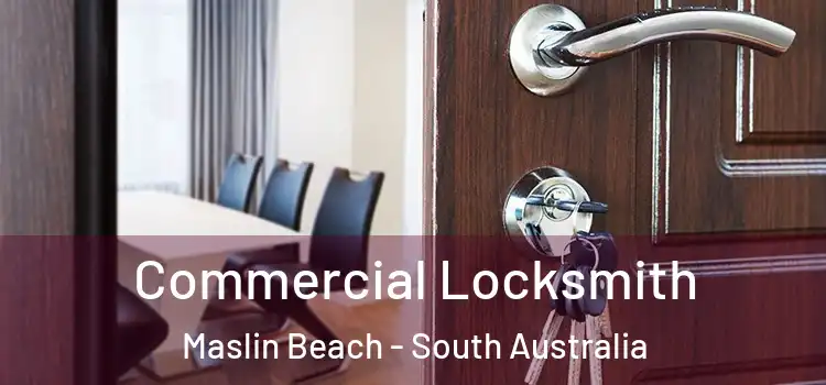 Commercial Locksmith Maslin Beach - South Australia