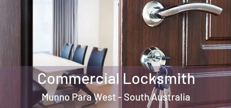 Commercial Locksmith Munno Para West - South Australia