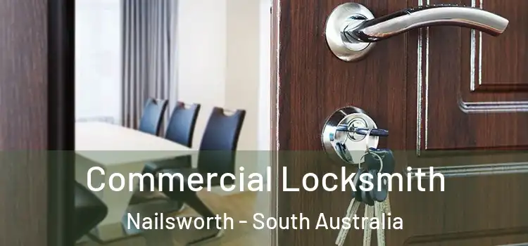Commercial Locksmith Nailsworth - South Australia