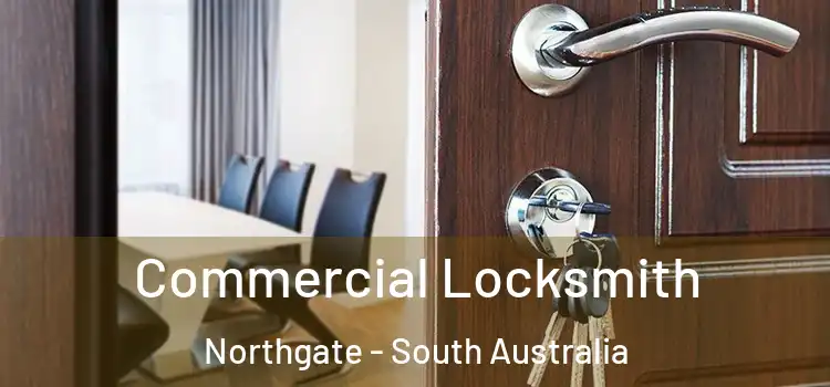 Commercial Locksmith Northgate - South Australia