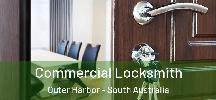 Commercial Locksmith Outer Harbor - South Australia