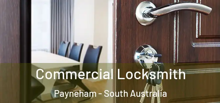 Commercial Locksmith Payneham - South Australia