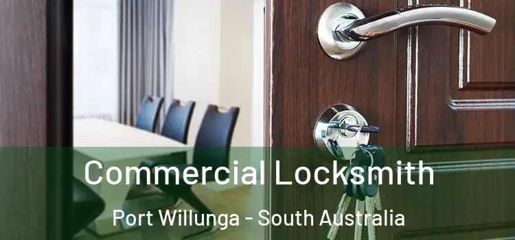 Commercial Locksmith Port Willunga - South Australia