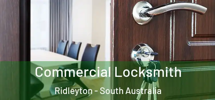 Commercial Locksmith Ridleyton - South Australia